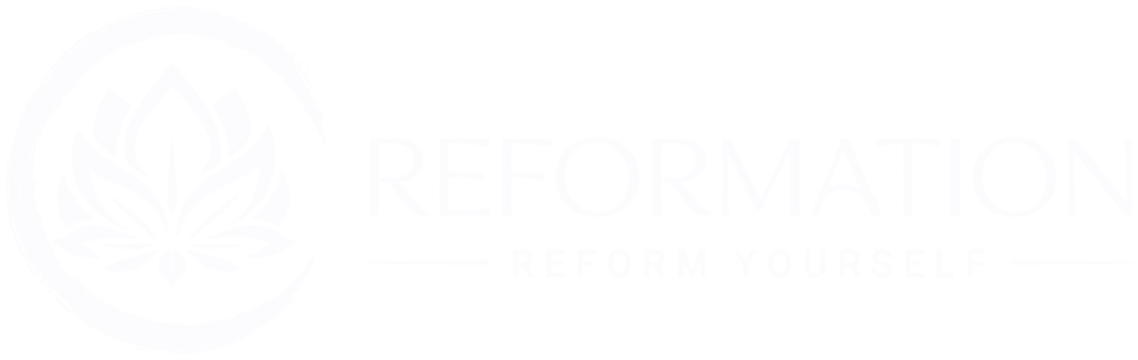 Reformation — reform yourself